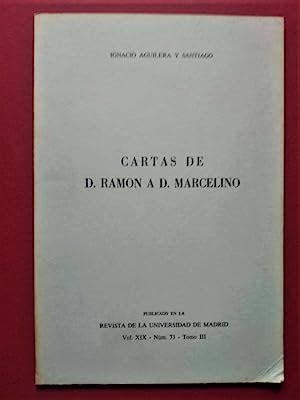 CARTAS DE D RAMÓN A D MARCELINO by Ramón Menéndez Pidal Marcelino