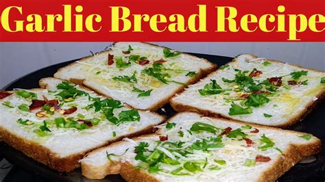 Garlic Bread Toast Instant Garlic Bread Recipe Chilli Cheese