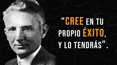 Frases De DALE CARNEGIE Que Debes Saber Para AGRADAR A Los DEMAS