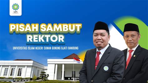 Pisah Sambut Rektor Uin Sunan Gunung Djati Bandung Youtube