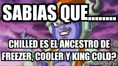 Meme Personalizado Sabias Que Chilled Es El Ancestro De