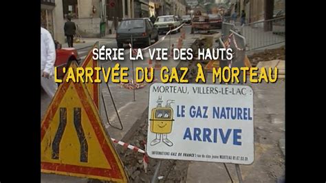 L ARRIVÉE DU GAZ À MORTEAU Archives Télé Saugeais 1990 YouTube