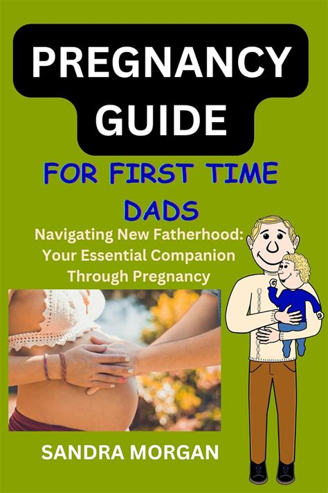 Jp Pregnancy Guide For First Time Dads Navigating New