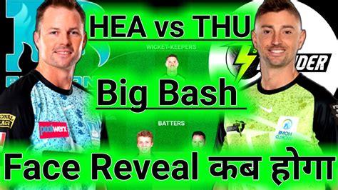 HEA Vs THU Dream11 Prediction Today Brisbane Heat Vs Sydney Thunder