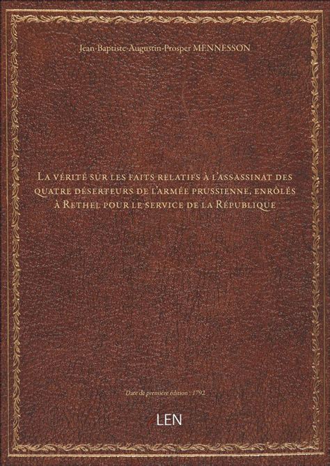 La Vérité Sur Les Faits Relatifs à Lassassinat Des Quatre Déserteurs