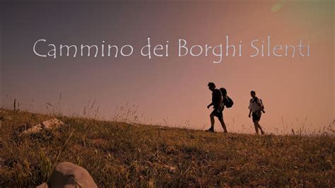 Cammino Dei Borghi Silenti 2022 Youtube