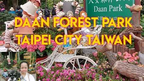 Daan Forest Park In Taipei Taiwan Youtube