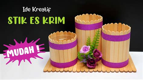 Ide Kreatif Tempat Pensil Stik Es Krim Mudah Popsicle Stick Craft