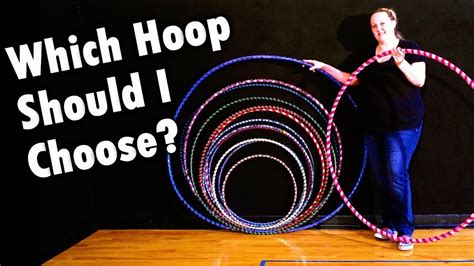 Choosing Your First Hula Hoop Best Beginner Hoop Size Type Weight Buying Guide Youtube