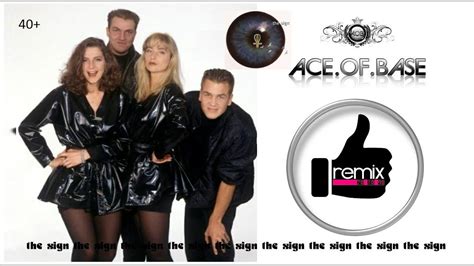 Ace Of Base The Sign Remix In 2023 Ace Of Base Remix Dj