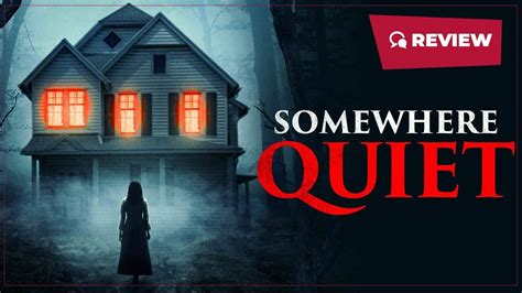 Somewhere Quiet Scary Movies Video Review Youtube