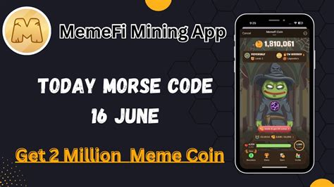 Memefi Free Crypto Mining App Today M Coin Morse Code June