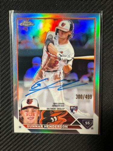 2023 Topps Chrome GUNNAR HENDERSON RA GHE Rookie RC Auto Refractor