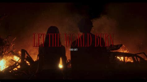 LET THE WORLD BURN Official Music Video YouTube Music