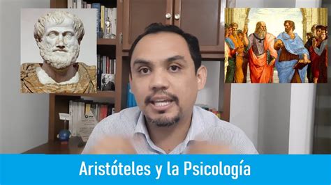 Aristóteles Y La Psicología ¿tienen Una Relación Youtube