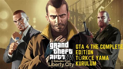 Gta The Complete Edition T Rk E Yama Kurulum Steam Youtube