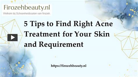 Ppt 5 Tips To Find Right Acne Treatment For Your Skin And Requirement Powerpoint Presentation