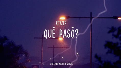 Keyzer que pasó audio oficial YouTube