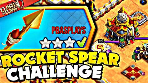 Easily 3 Star Fear The Rocket Spear Challenge Clash Of Clans Youtube