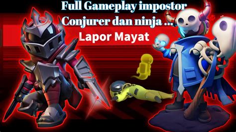 Full Gameplay Impostor Conjurer Dan Ninja Super Sus Indonesia YouTube