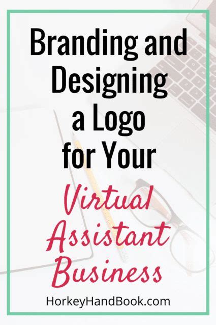 Branding And Designing A Logo For Your Virtual Assistant Business