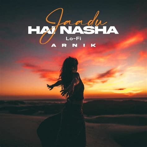 Stream Jadu Hai Nasha Hai (Lofi-Mix) Arnik by Arnik | Listen online for ...