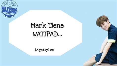 Mark Tiene Wattpad Trailerbook Youtube