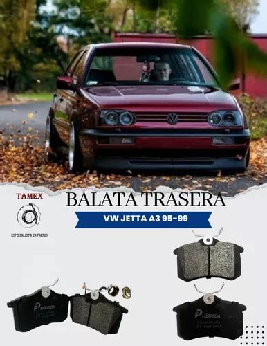 Balata Trasera Vw Jetta A3 Vr6 1999