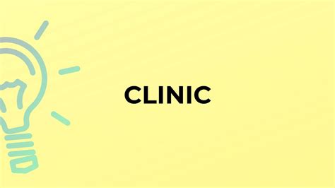 What Is The Meaning Of The Word Clinic Youtube