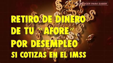 Como Retirar Dinero De Tu Afore Retiro Parcial Por Desempleo Si