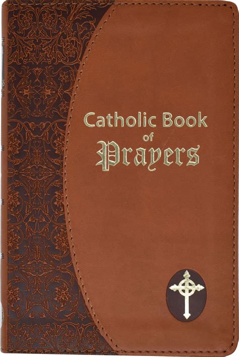 Catholic Book Of Prayers Popular Catholic Prayers Arranged For Everyday Use In Large Print