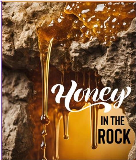 HONEY IN THE ROCK