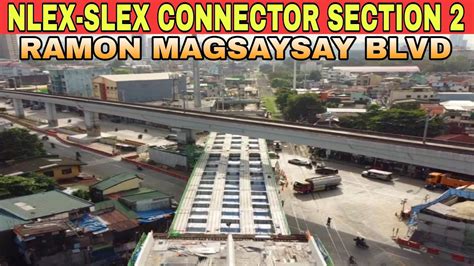 NLEX SLEX CONNECTOR SECTION 2 RAMON MAGSAYSAY BLVD UPDATE 12 27 2023