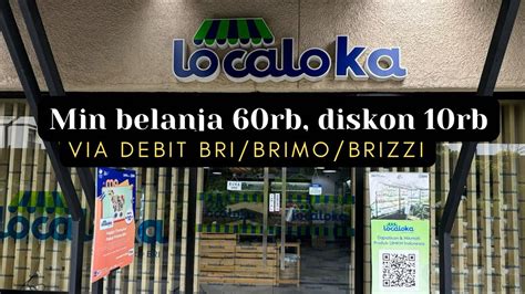 Localoka Min Belanja Rb Diskon Rb Via Debit Bri Brimo Brizzi