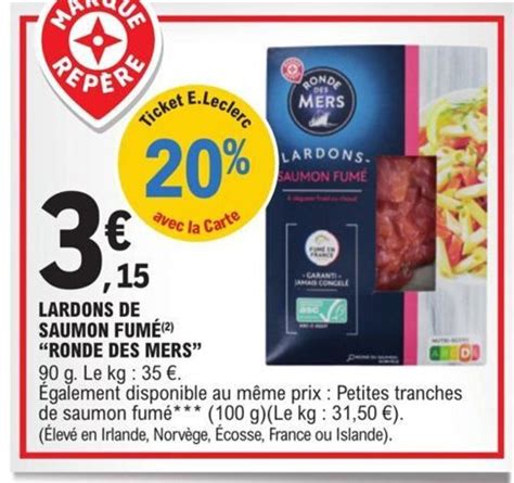 Promo Lardons De Saumon Fume Ronde Des Mers Chez E Leclerc