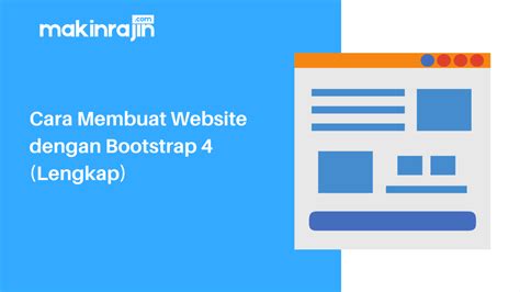 Cara Membuat Website Dengan Bootstrap 4 Untuk Pemula Lengkap