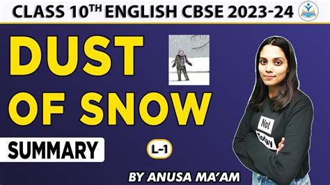 Dust Of Snow Class English Complete Chapter Summary Chapter