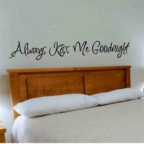 Wall Quote Decal Sticker Always Kiss Me Goodnight Master Bed Room Wall