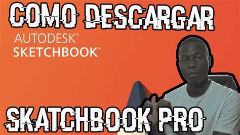 COMO DESCARGAR E INSTALAR SKETCHBOOK PRO GRATIS 2020 DIBUJAR CON