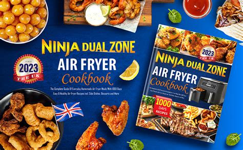 The Uk Ninja Dual Zone Air Fryer Cookbook 2023 The Complete Guide Of