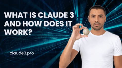 What is Claude 3 and how does it work? - Claude 3