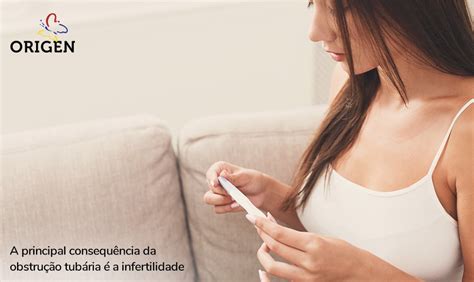 Consequências da obstrução das tubas uterinas Clínica Origen