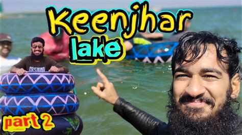 Karli Jheel Tourist Spot Beautiful Keenjhar Lake K Keenjharlake