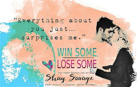 Win Some Lose Some By Shay Savage Goodreads