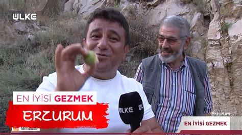 En Yisi Gezmek Erzurum Eyl L Youtube