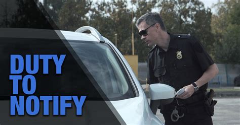 What Is The Duty To Notify Law Enforcement During A Traffic Stop