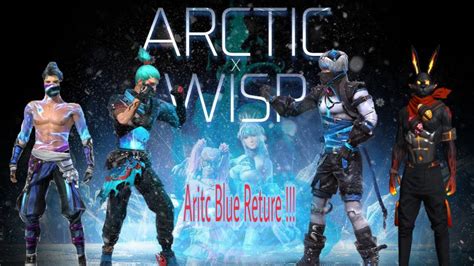 Finally Artic Blue Return Wisp Bundle Ring Free Fire Upcoming