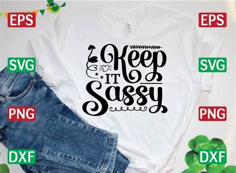 Keep It Sassy Svg Design Graphic By Design House · Creative Fabrica