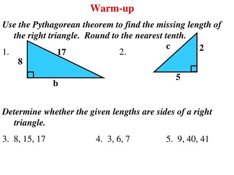 Warm Up Use The Pythagorean Theorem To Find The Missing Length Of The