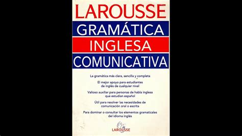 Descarga Gramatica Inglesa Comunicativa De Larousse En PDF Completo